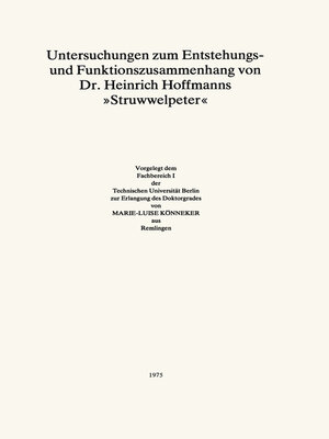 cover image of Untersuchungen zum Entstehungs- und Funktionszusammenhang von Dr. Heinrich Hoffmanns "Struwwelpeter"